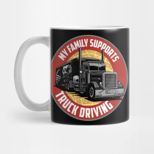 Funny Trucker Truck Driver Big Rig Semi 18 Wheeler Trucking Mug